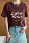 T-shirt à col rond Do What You Love en marron